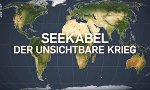 Movie : Seekabel - Der unsichtbare Krieg